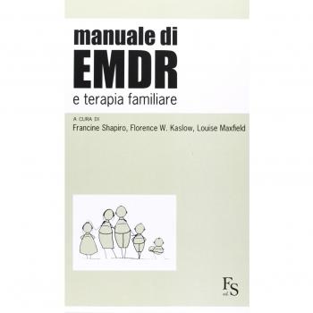 Manuale di EMDR e Terapia Familiare