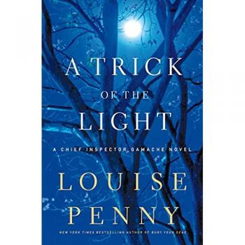 Louise Penny A Trick Of The Light (Chief Inspector Gamache Novels)
