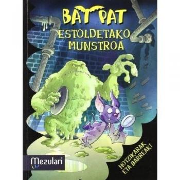 Bat Pat Estoldeko Munstroa (Tapa blanda).