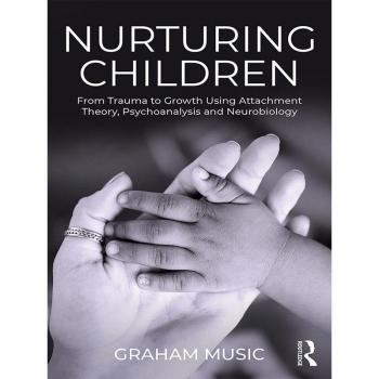 Vitalsource Technologies, Inc. Nurturing Children: From Trauma to Growth Using Attachment Theory, Psychoanalysis and Neurobiology
