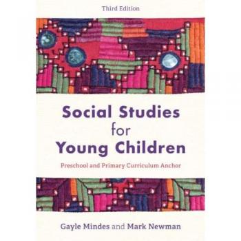 Rowman & Littlefield Publishing Group Social Studies for Young Children