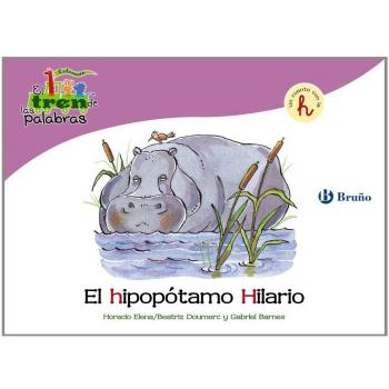 El hipopótamo Hilario: Un cuento con la H.