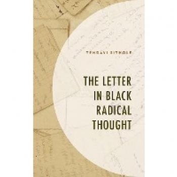 The Letter in Black Radical Thought