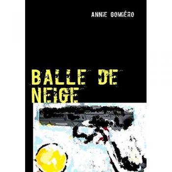 Balle de neige: roman policier