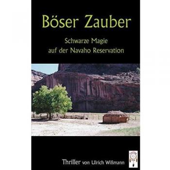 Böser Zauber: Schwarze Magie auf der Navaho Reservation