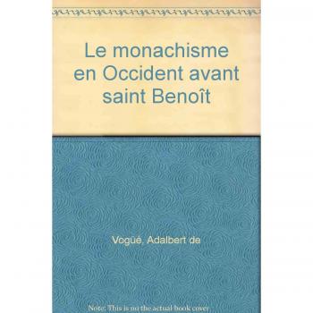 Le monachisme en occident avant saint benoit