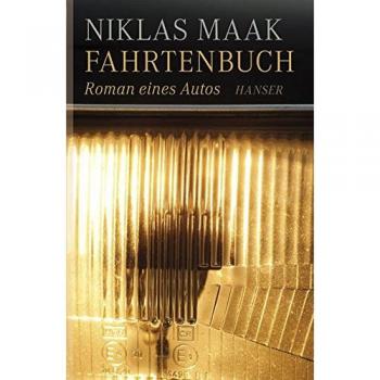 Niklas Maak Fahrtenbuch: Roman Eines Autos