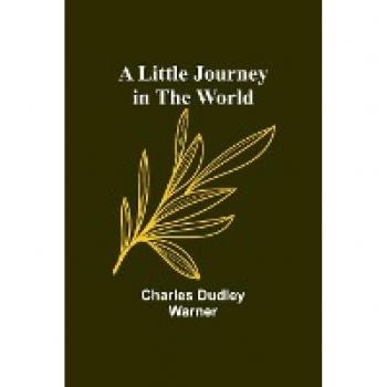 A Little Journey in the World