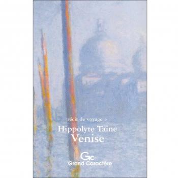Venise: Récit de voyage extrait de Voyage en Italie