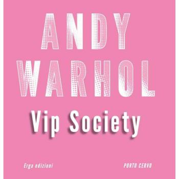 Andy Warhol VIP Society. Ediz. a colori
