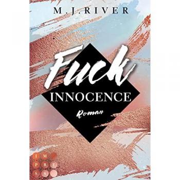 River, M. J.: Fuck Innocence (Fuck-Perfection-Reihe 3)