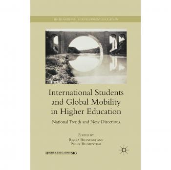 Blumenthal, Peggy: International Students and Global Mobility in Higher Education