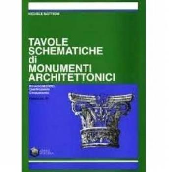 Tavole schematiche. Monumenti architettonici. Per il Liceo scientifico