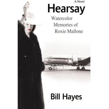 Hearsay: Watercolor Memories of Roxie Mallone