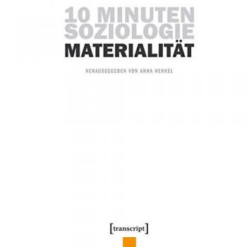 10 Minuten Soziologie: Materialität
