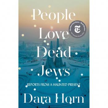 People Love Dead Jews: Reports from a Haunted Present