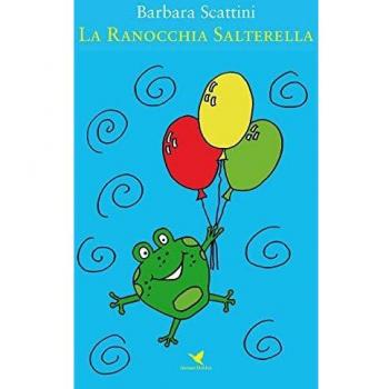 La ranocchia Salterella. Ediz. a colori