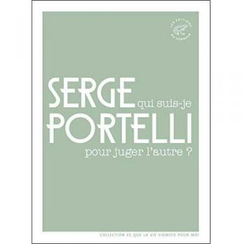 Qui suis-je pour juger l'autre ?