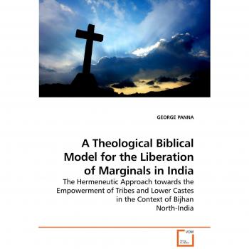 A Theological Biblical Model for the Liberation of Marginals in India