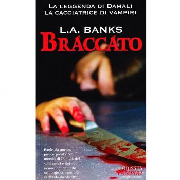 Braccato. La leggenda di Damali, la cacciatrice di vampiri