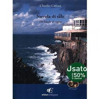 Nuvola di sale. Un baule di sogni