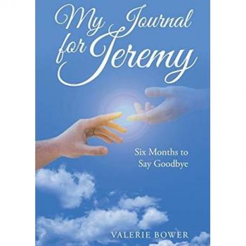 My Journal for Jeremy: Six Months to Say Goodbye