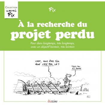 A La Recherche Du Projet Perdu