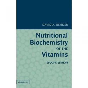 Nutritional biochemistry of the vitamins