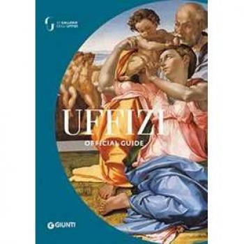 The Uffizi. The official guide. Ediz. illustrata
