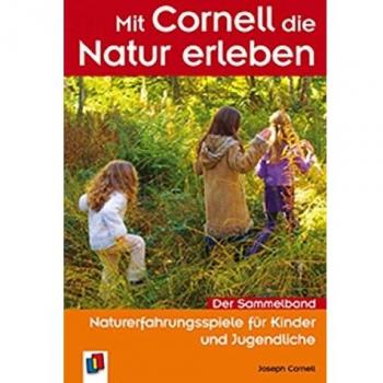 Mit Cornell die Natur erleben: Naturerfahrungsspiele für Kinder und Jugendliche