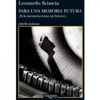 Para una memoria futura: (Si la memoria tiene un futuro) (Tapa blanda con solapas).
