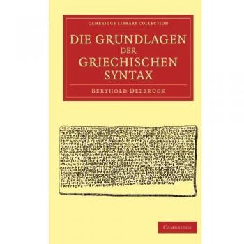 Die Grundlagen der Griechischen Syntax