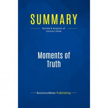 Summary: Moments of Truth