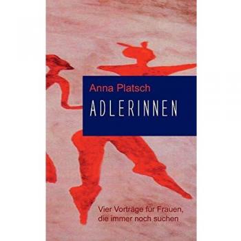 Anna Platsch Adlerinnen