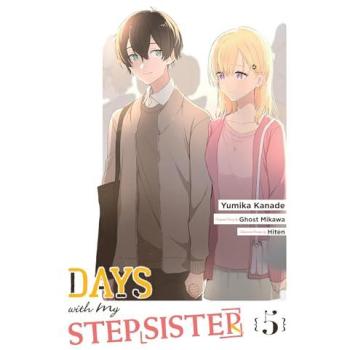 Days with My Stepsister, Vol. 5 (Manga), by Ghost Ghost Mikawa