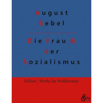 Die Frau & der Sozialismus