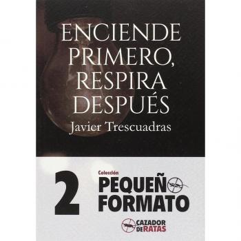 Enciende Primero, Respira Despues