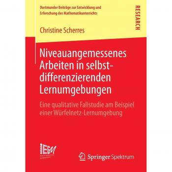 Scherres, Christine: Niveauangemessenes Arbeiten in selbstdifferenzierenden Lernumgebungen
