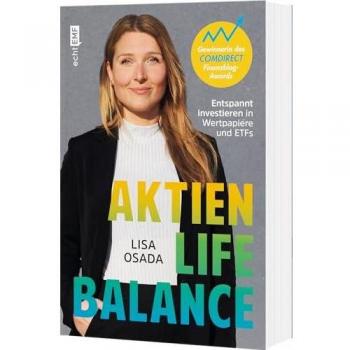 Aktien-Life-Balance: Entspannt investieren in Wertpapiere und ETFs mit @Aktiengram | Ausgezeichnet mit dem Comdirect Finanzblog-Award