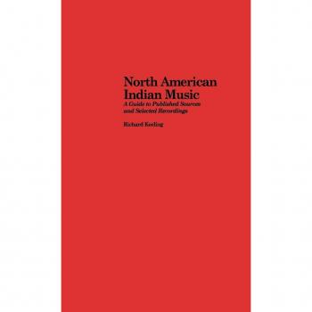 Routledge N. Y. North American Indian Music: A Guide to Published Sources and Selected Recordings