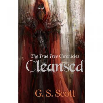 Cleansed (The True Tree Chronicles, Band 1)