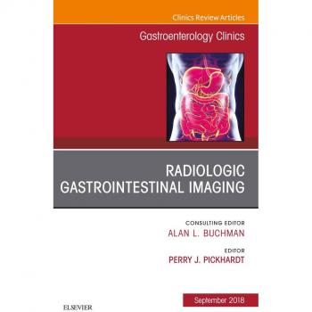 Gastrointestinal Imaging An Issue of Gastroenterology Clinics of North America Ebook