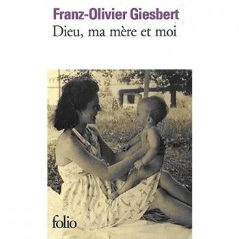 Dieu ma mere et moi