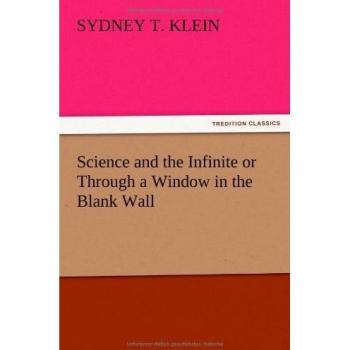 Science and the Infinite or Through a Window in the Blank Wall