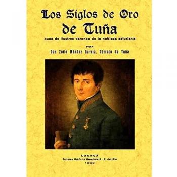 Los siglos de oro de tuña, cuna de ilustres varones de la nobleza asturiana