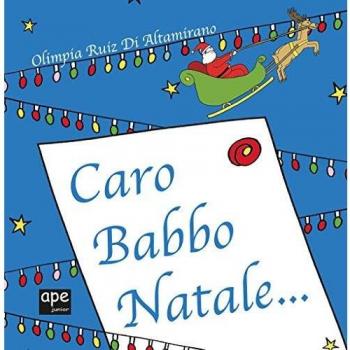 Caro Babbo Natale.... Ediz. a colori