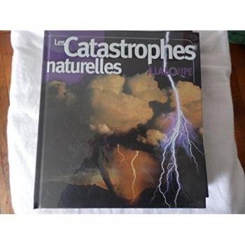 Les catastrophes naturelles