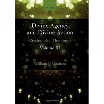Divine Agency and Divine Action Volume III