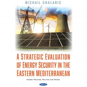 Strategic Evaluation of Energy Security in the Eastern Mediterranean