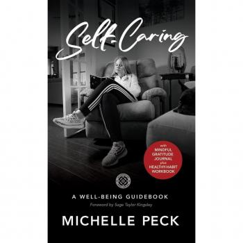 Self-Caring : A Well-Being Guidebook With Mindful Gratitude Journal Plus Healthy-Habit Workbook
